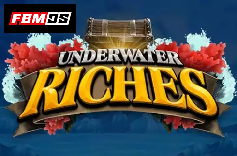 Underwater Riches
